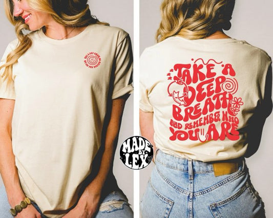 Take A Deep Breathe Shirt
