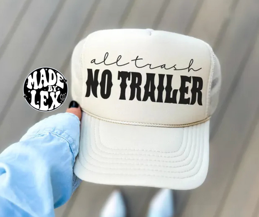 All Trash, No Trailer Trucker Hat