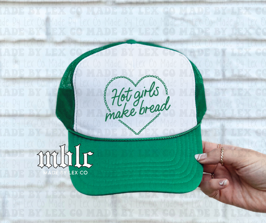 Hot Girls make Bread Trucker Hat