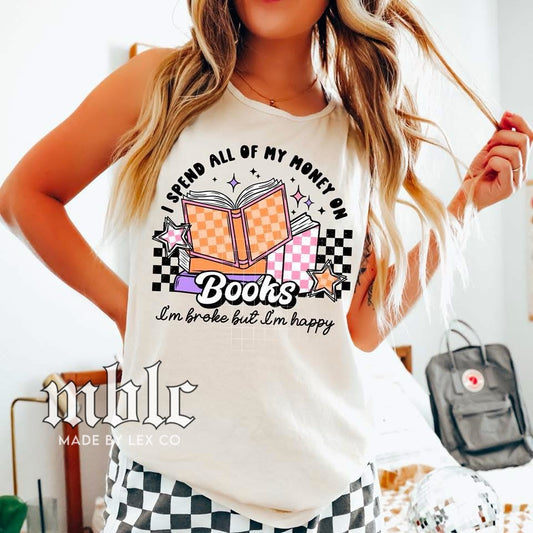 Books/Broke but Happy Shirt