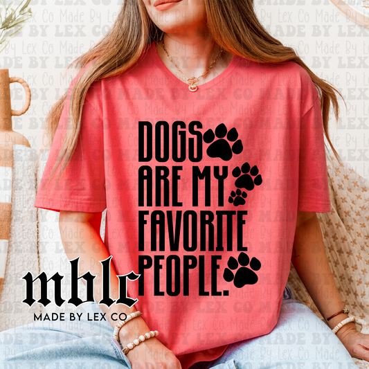 Dogs are my favorite people Shirt
