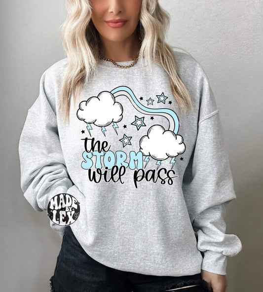 Storm Will Pass Shirt