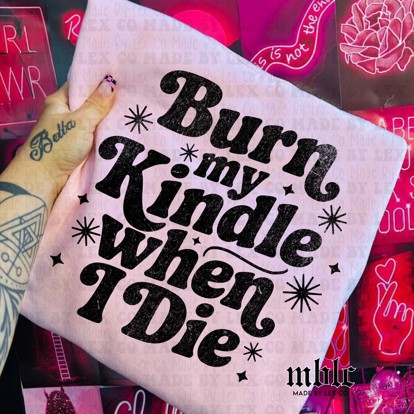Burn my kindle when I Die Shirt