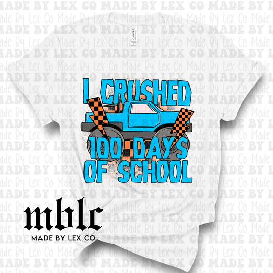 100 Days of School - I crushed 100 days - Kids Shirt