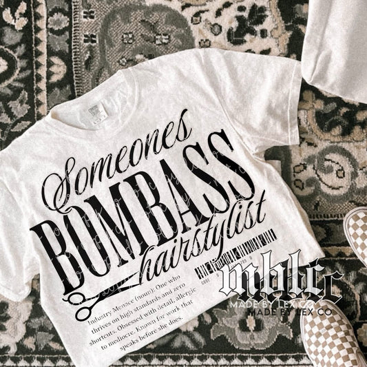 Bomba$$ Hair stylist Shirt