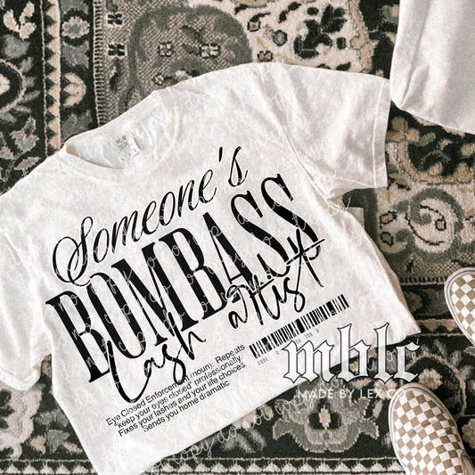Bomba$$ Lash Artist Shirt