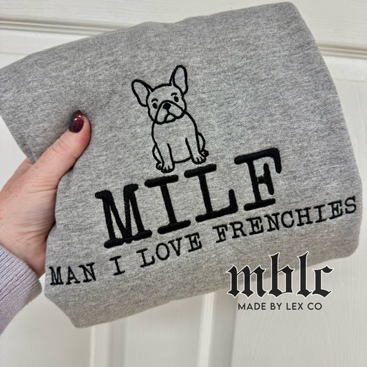 MILF (frenchie) Shirt - Embroidered