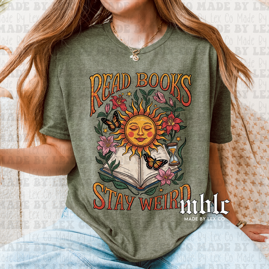 Read Books Stay Weird Shirt