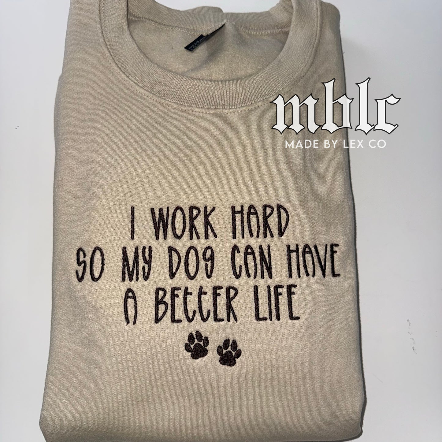 Dog better life Shirt - Embroidered