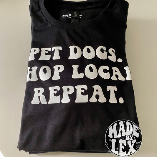 Pet Dogs/Shop Local Tee - RTS