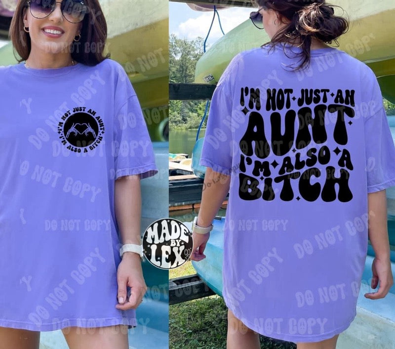 Not Just An Aunt Shirt