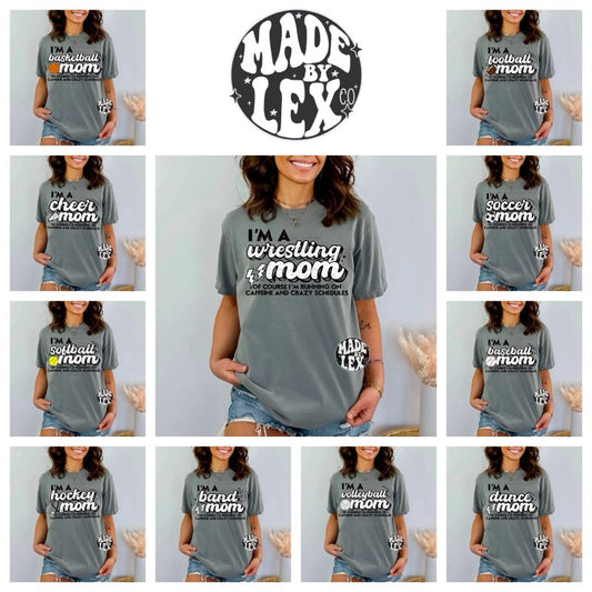I'm A ____ Mom / SPORTS Shirt - select your sport!