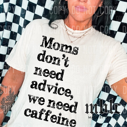 Moms need Caffeine Shirt