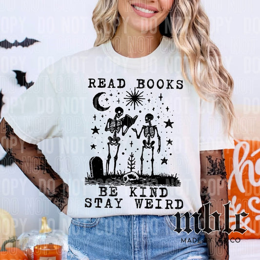 Read books, Stay kind, Be weird Shirt