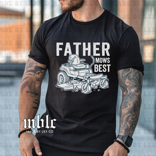 Father Mows Best Shirt